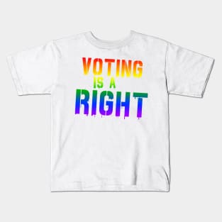 Voting is Not a Freaking Honor--IT IS A RIGHT Kids T-Shirt